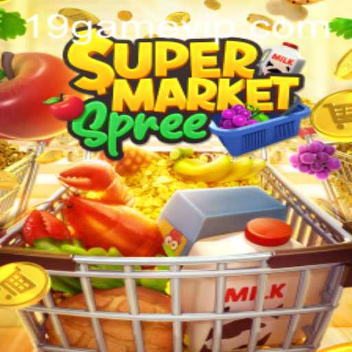 Exploring the Excitement of SupermarketSpree: The Ultimate 19GAME Experience